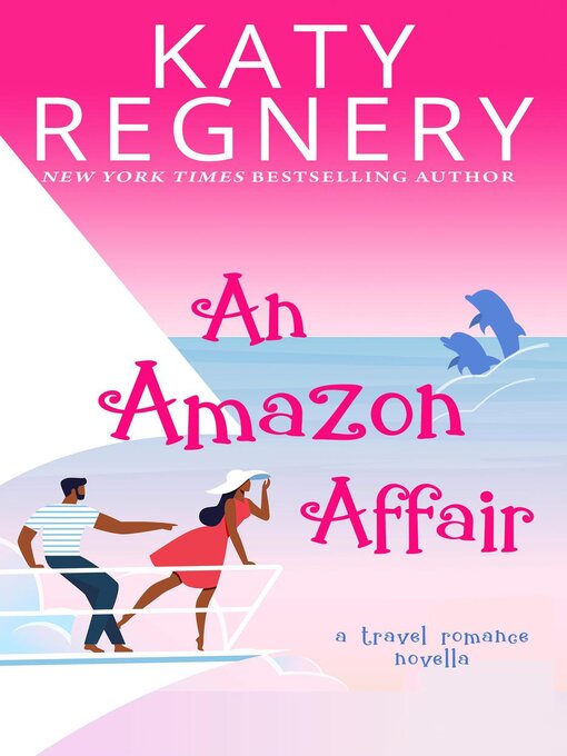 Title details for An Amazon Affair by Katy Regnery - Available